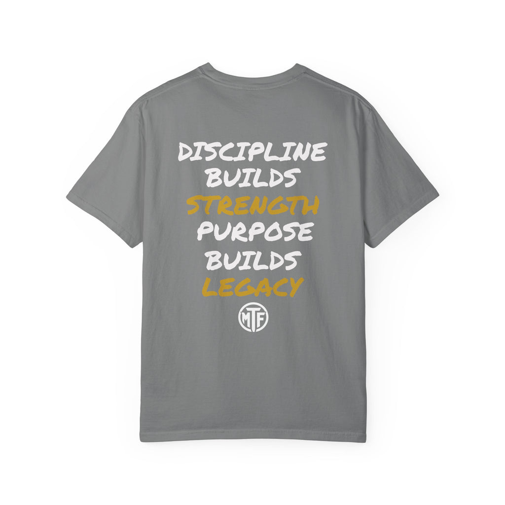 Discipline Builds Strength Purpose Builds Legacy T-Shirt — Moore Fitness Motivational Tee