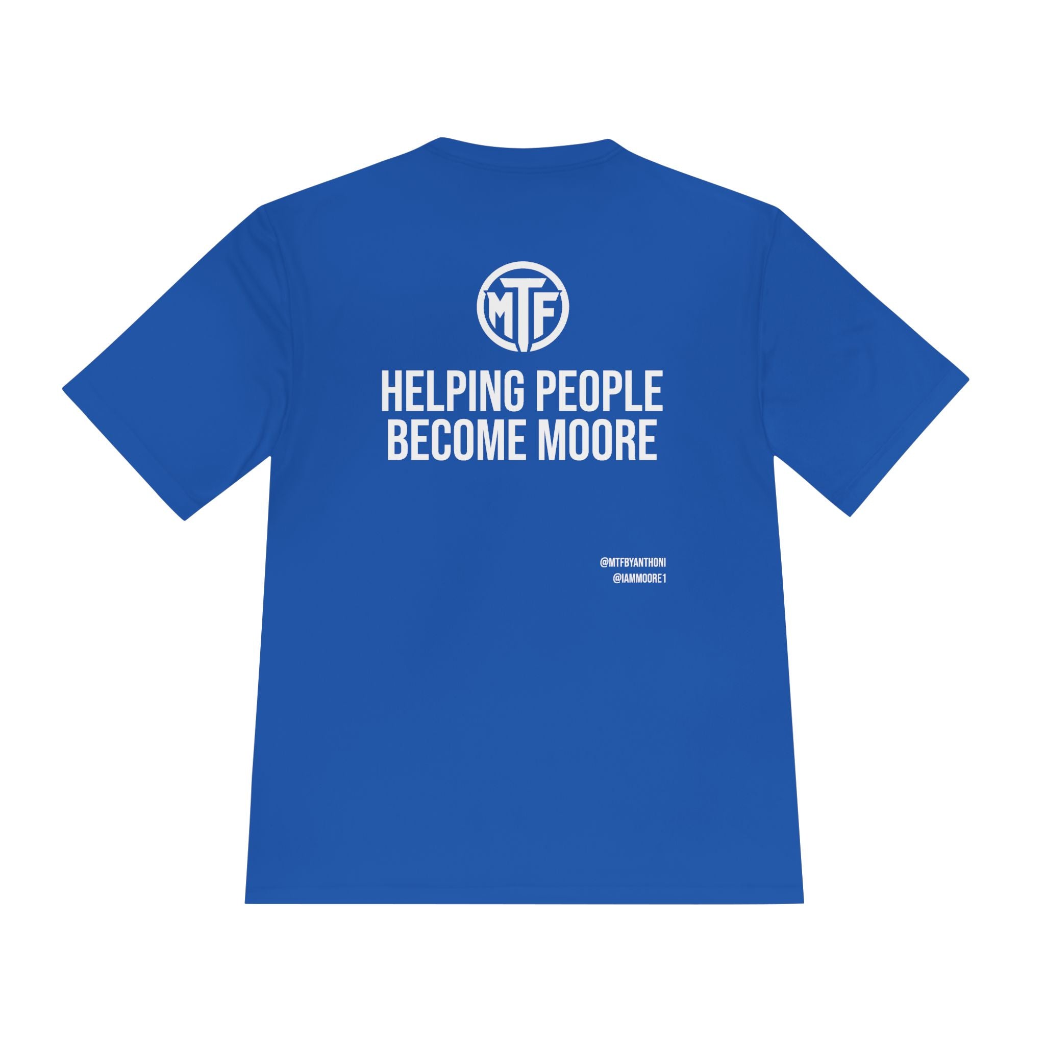 Moore Fitness 'Helping People Become More' Moisture-Wicking Tee