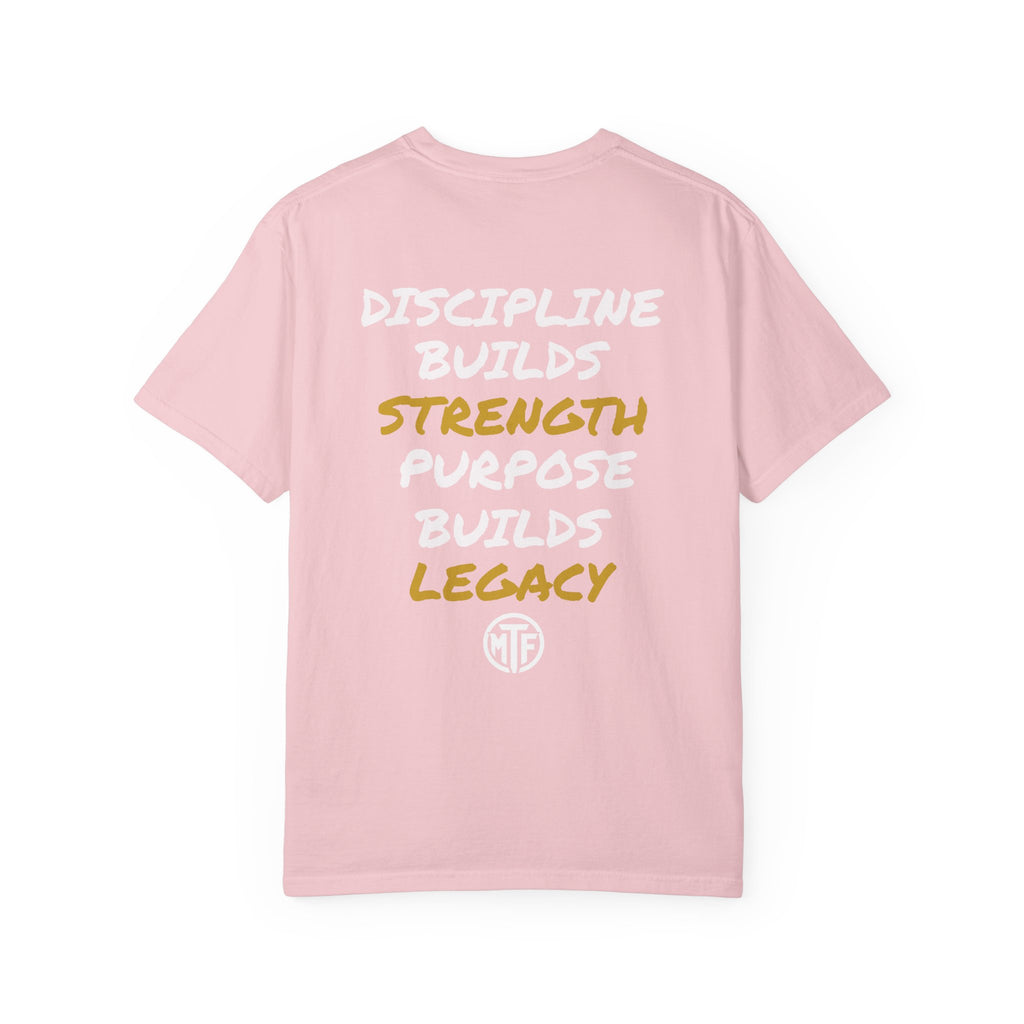 Discipline Builds Strength Purpose Builds Legacy T-Shirt — Moore Fitness Motivational Tee
