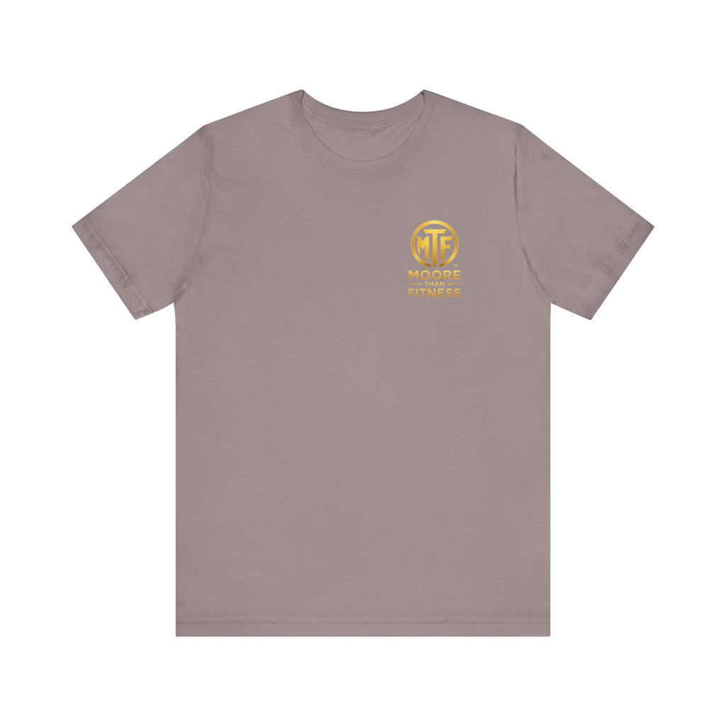 Moore Than Fitness Tee – Gold Logo Short Sleeve Shirt