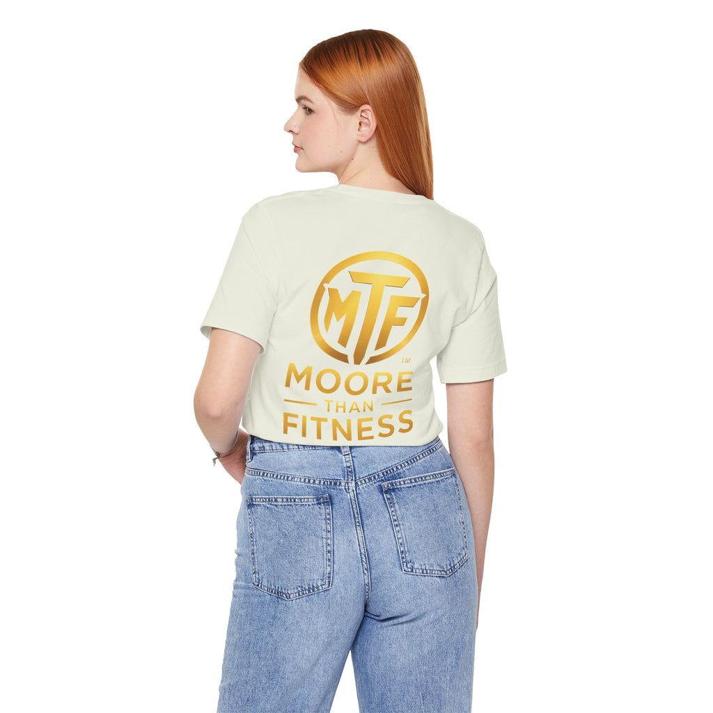 Moore Than Fitness Tee – Gold Logo Short Sleeve Shirt