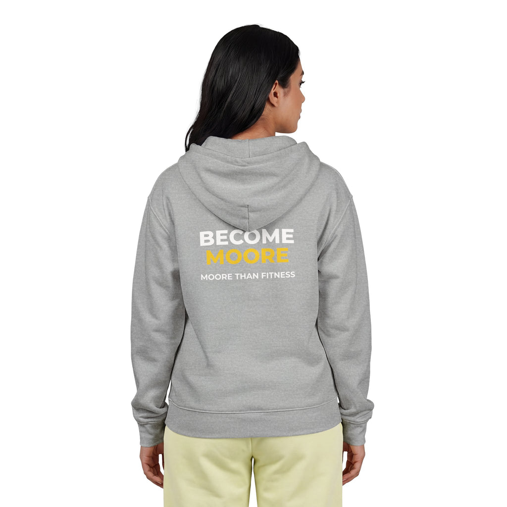 Become Moore Zip Hoodie — "Become Moore" Fitness Full-Zip Hooded Sweatshirt